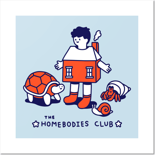 The Homebodies Club Wall Art by obinsun